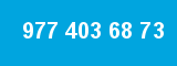 977 403 68 73